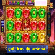 goleiros do arsenal